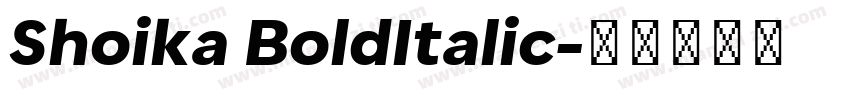 Shoika BoldItalic字体转换
